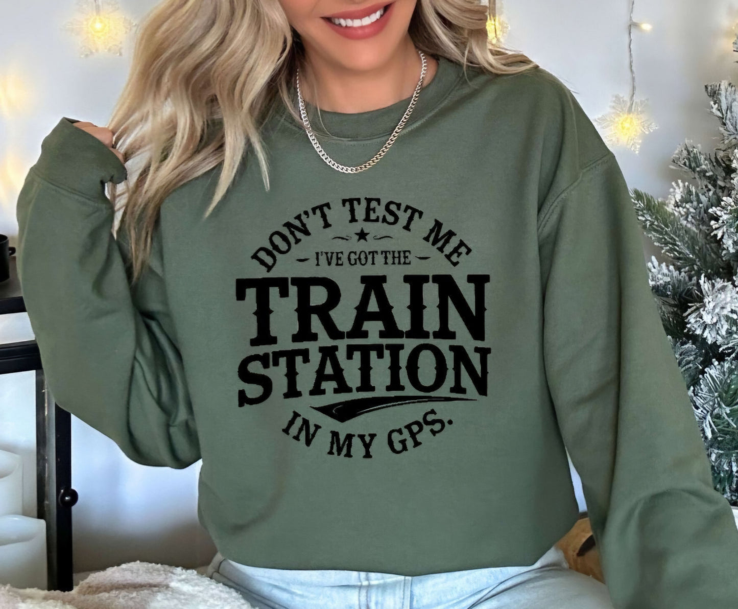 Train Station In My GPS Funny Crewneck Sweatshirt Or Tshirt