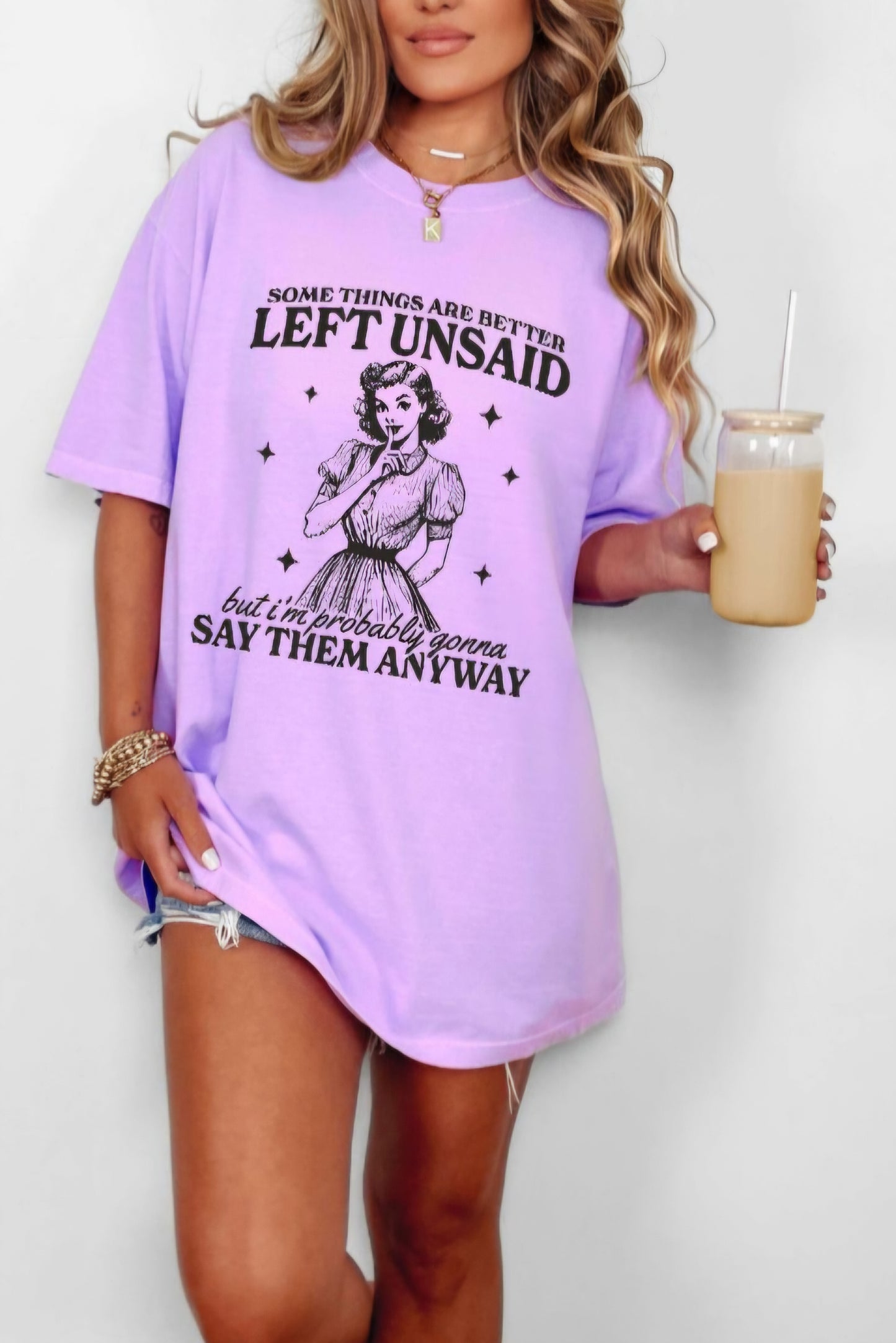 Probably Better Left Unsaid But I'm Gonna Day Them Anyway Funny Tshirt New Comfort Colors C1717