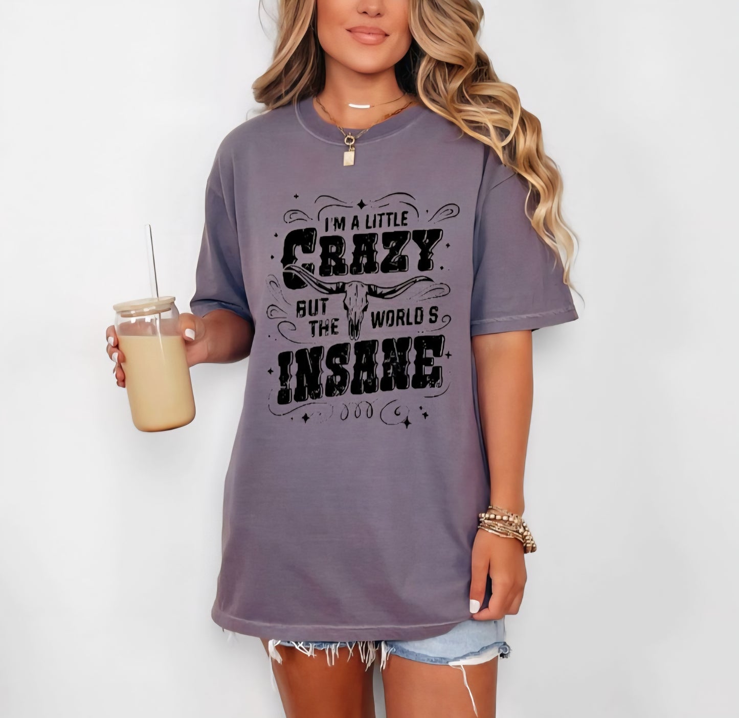 I'm a little crazy but the world's insane t-shirt or sweatshirt