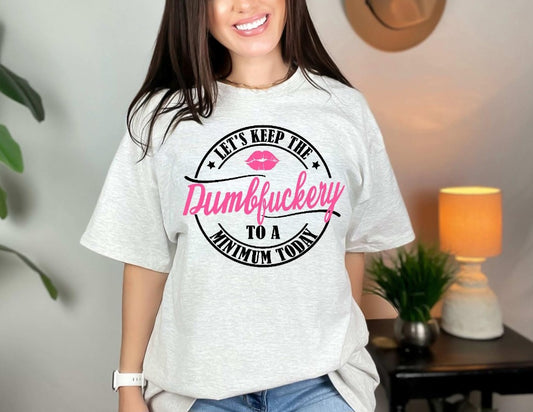 Dumbfuckery circle gray tshirt/sweatshirt