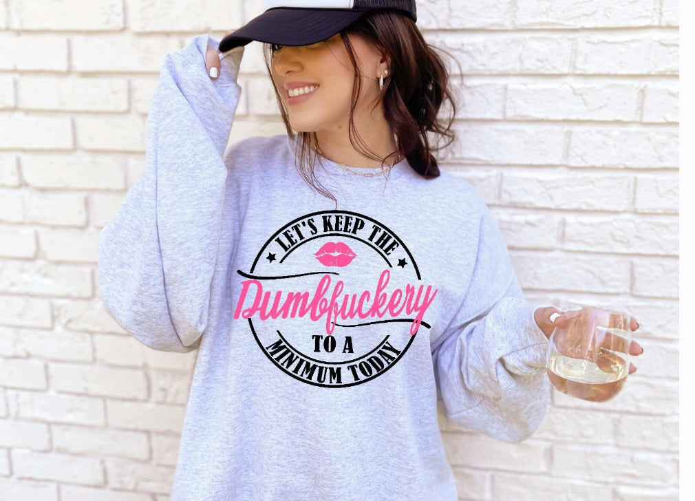 Dumbfuckery circle gray tshirt/sweatshirt