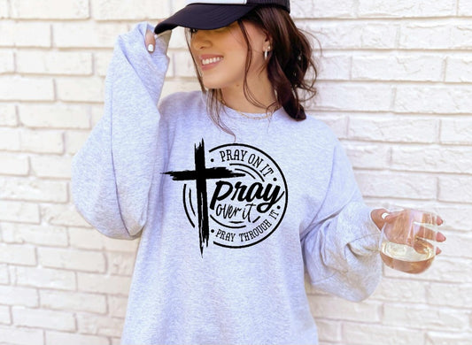 Pray Sweatshirt