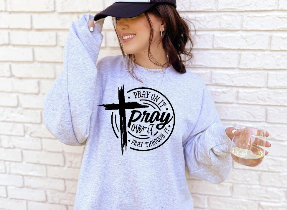 Pray Sweatshirt