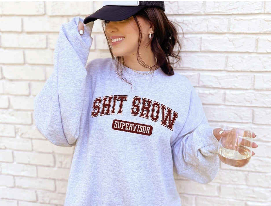 Shit show supervisor gray sweatshirt