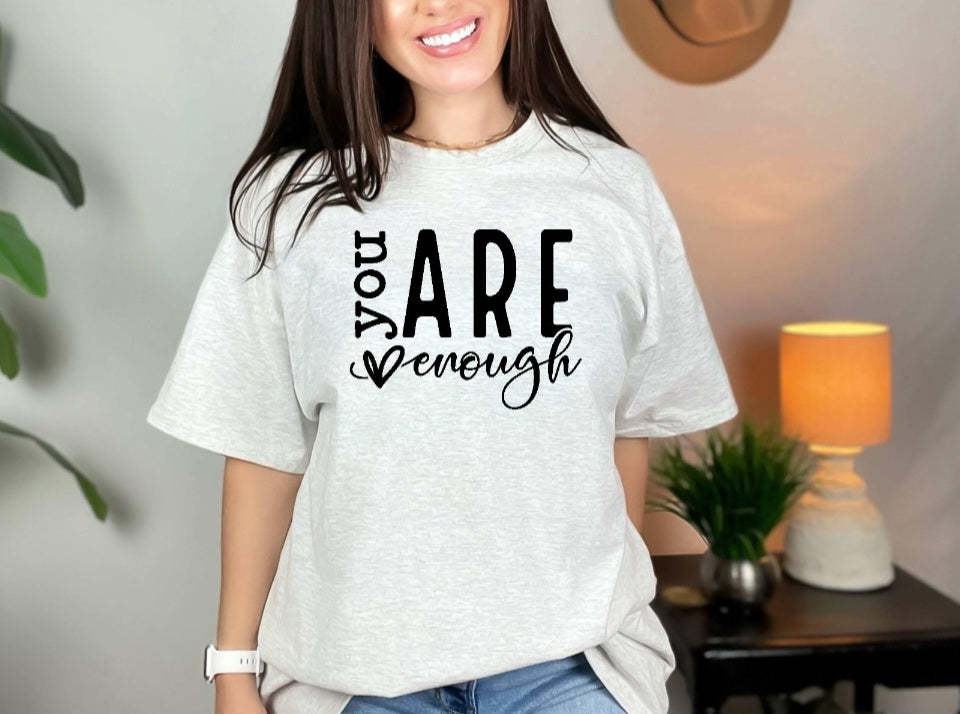 You are enough shirt