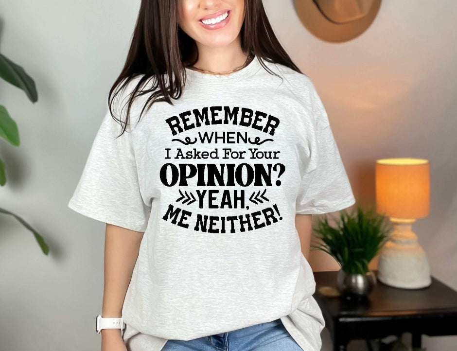 Your opinion humor shirt