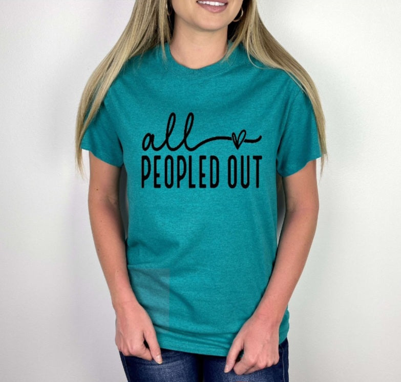 All Peopled Out Tshirts