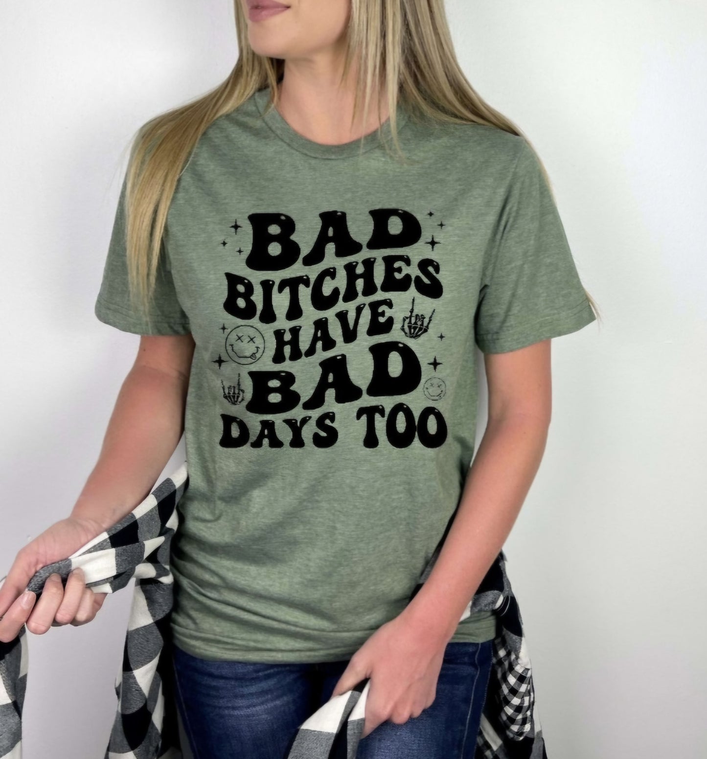 Bad Bishes Have Bad Days Too Tshirt Or Sweatshirt