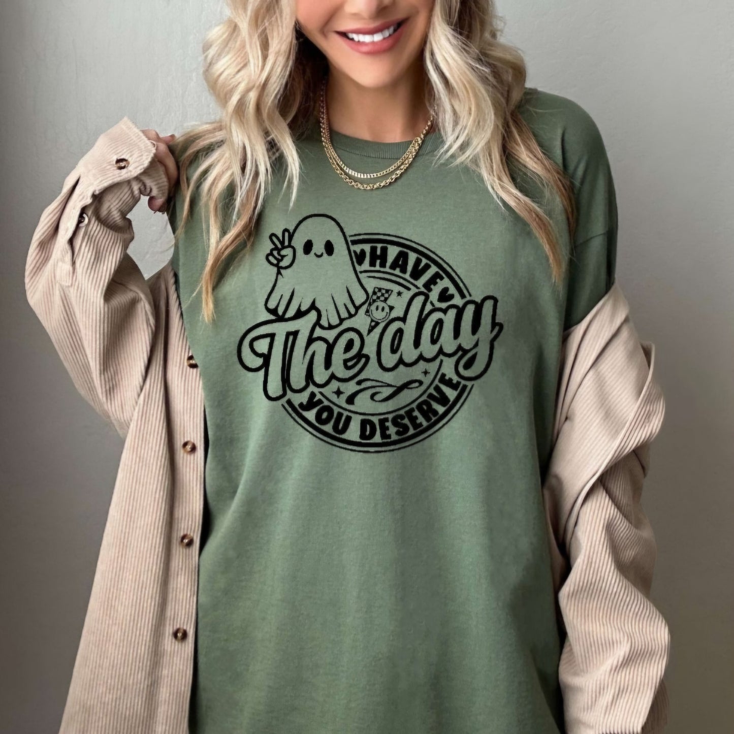 Ghost Have The Day You Deserve Crewneck Sweatshirt Or Tshirt