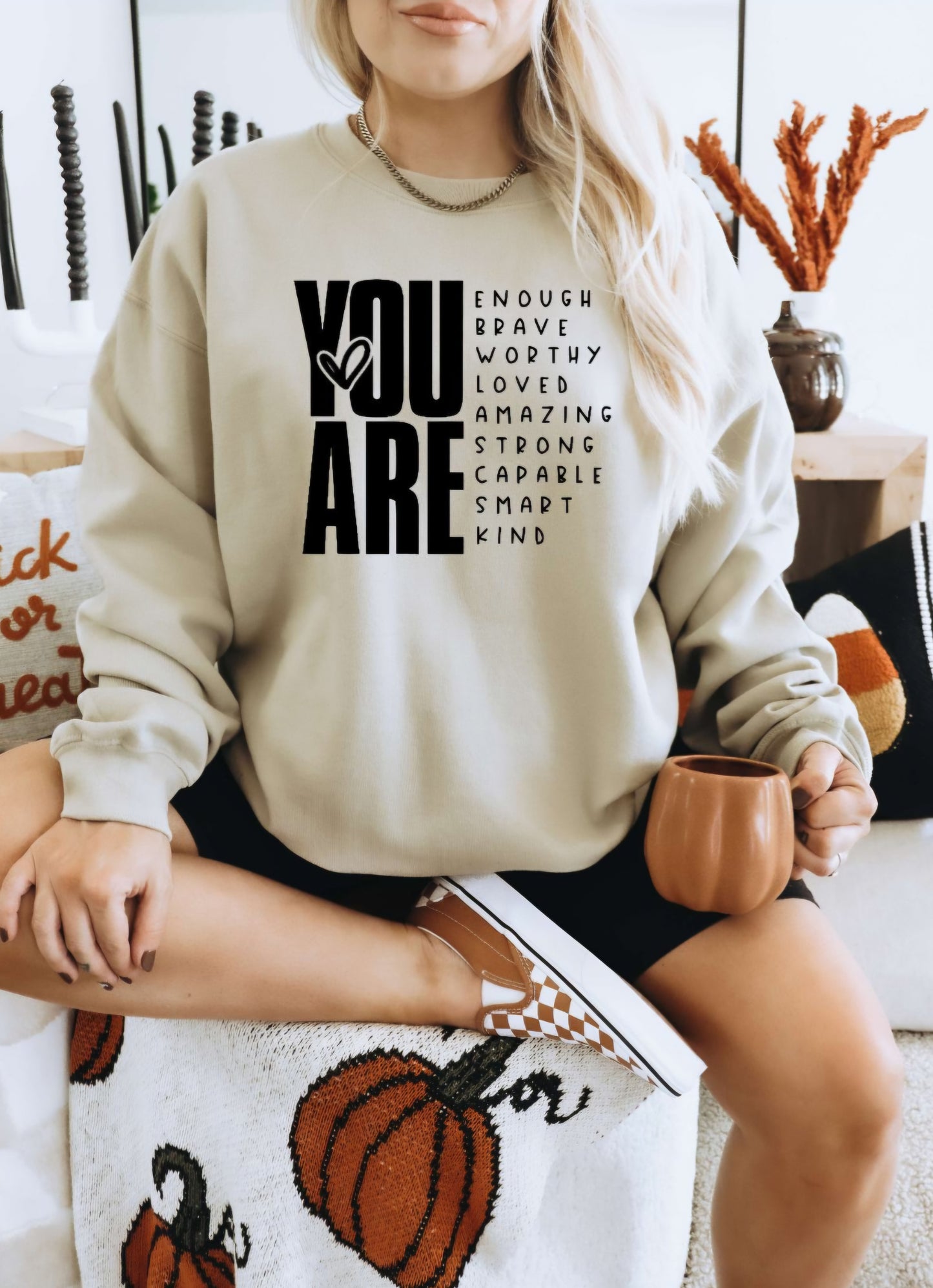 You Are Enough Crewneck Sweatshirt Or Tshirt