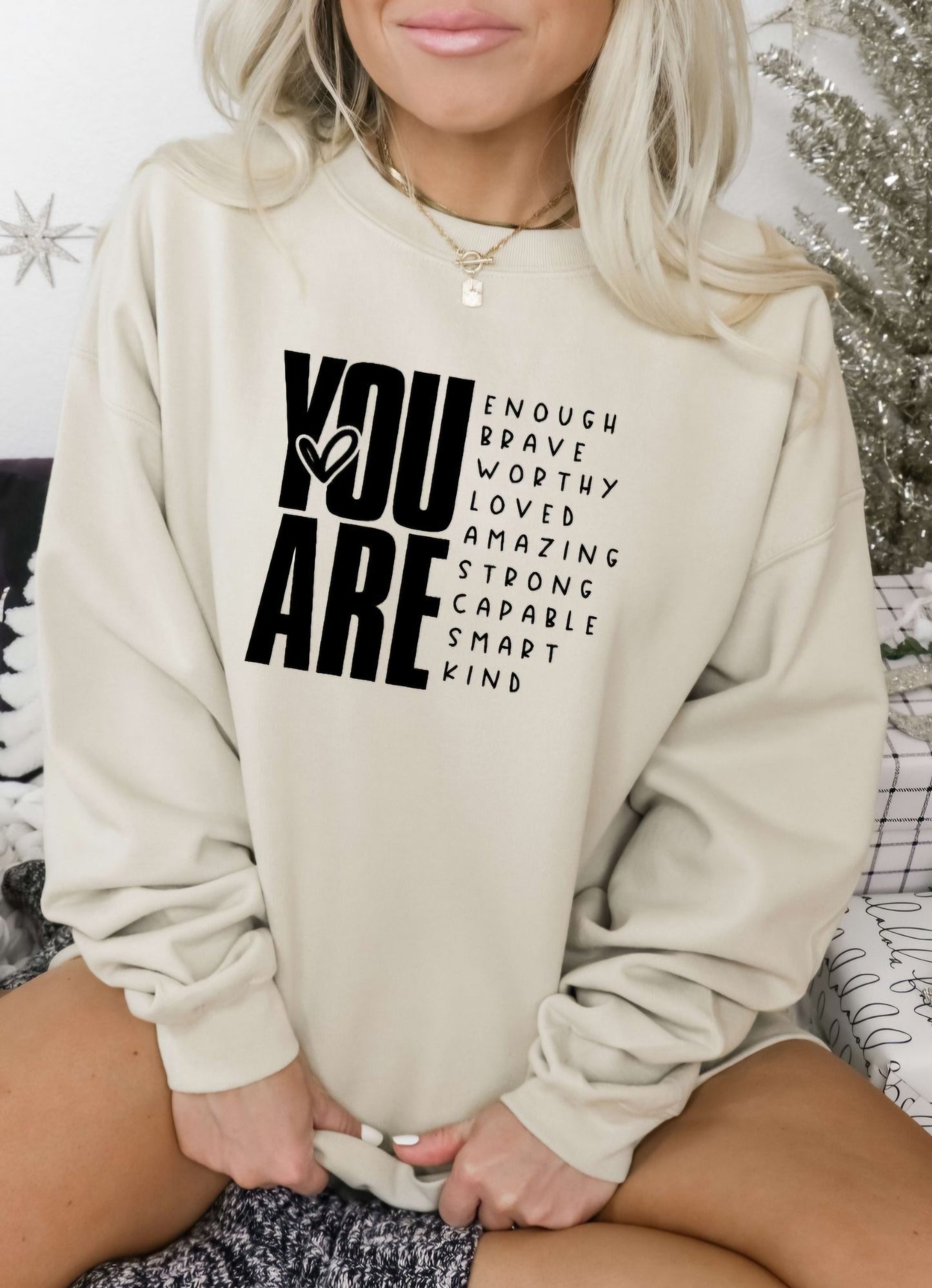 You Are Enough Crewneck Sweatshirt Or Tshirt