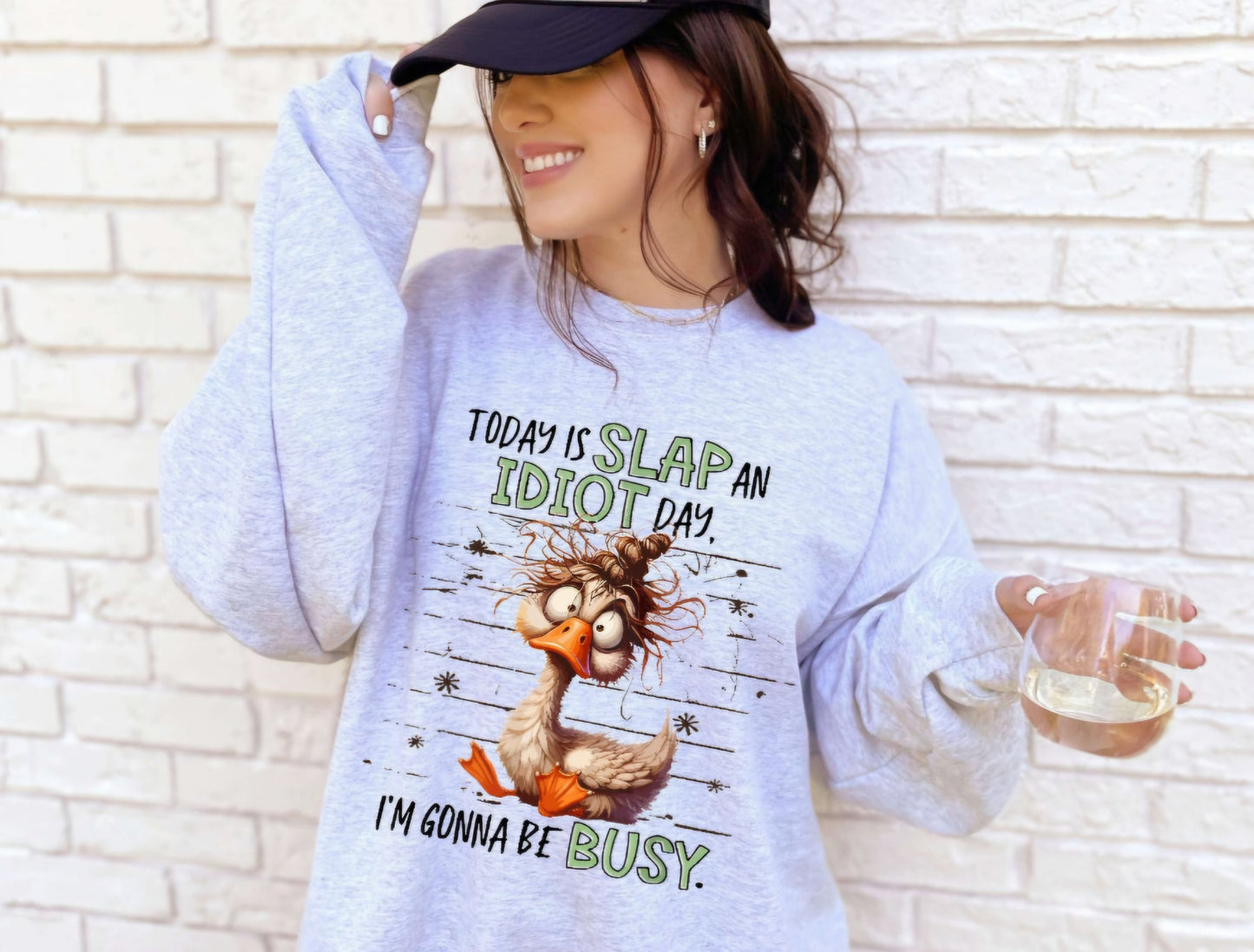 Today Is Slap An Idiot Day Funny Crewneck sweatshirt or tshirt