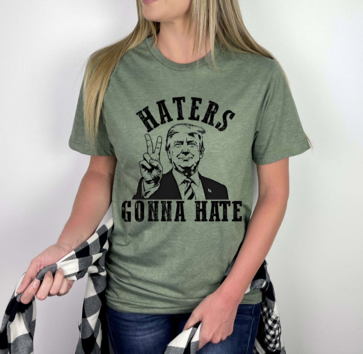 Trump Haters Gonna Hate Sweatshirt Or Tshirt