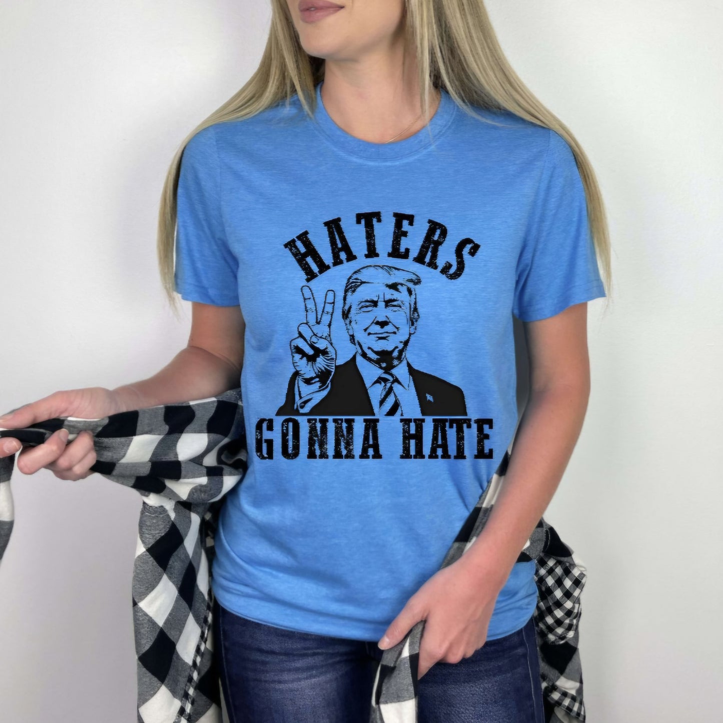 Trump Haters Gonna Hate Sweatshirt Or Tshirt