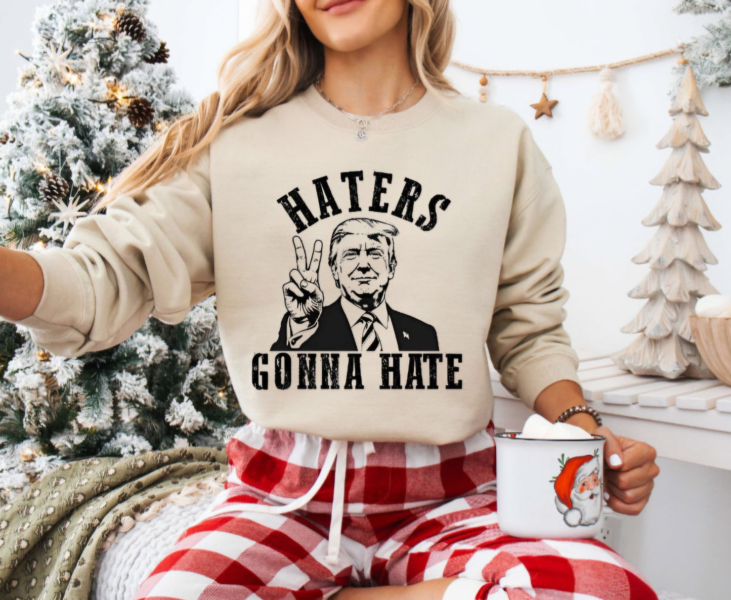 Trump Haters Gonna Hate Sweatshirt Or Tshirt